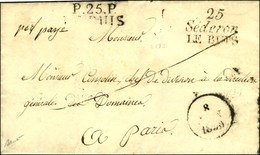 Cursive 25 / Séderon / LE BUIS + P. 25. P. / LE BUIS Et '' Port Payé '' Manuscrit. 1830. - TB / SUP. - RR. - 1801-1848: Précurseurs XIX