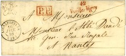 Cursive Rouge 42 / Vieille-Vigne + P.P. Rouge Sur Lettre Pour Nantes. 1846. - SUP. - R. - 1801-1848: Precursors XIX