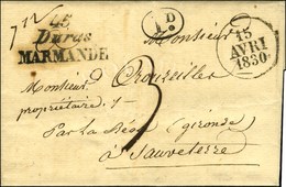 Cursive 45 / Duras / MARMANDE Sur Lettre Pour Sauveterre, Dateur A. 1830. - SUP. - RR. - 1801-1848: Precursors XIX