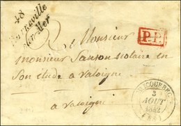 Cursive 48 / Barneville / Sur Mer + P.P. Rouge Sur Lettre Pour Valognes. 1842. - TB. - R. - 1801-1848: Precursors XIX