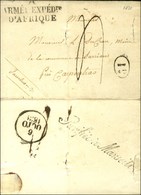 A / ARMÉE EXPÉDre / D'AFRIQUE Sur Lettre Avec Entailles De Purification Et Texte Daté Du 20 Septembre 1831 Pour Carpentr - Army Postmarks (before 1900)
