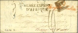 A / ARMÉE EXPÉDre / D'AFRIQUE Sur Lettre Avec Texte Daté '' Au Quartier De L'aga Le 6 Juin 1834 '', Au Recto Griffe Roug - Marques D'armée (avant 1900)