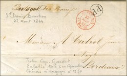 Lettre Avec Texte Daté '' St Denis Le 23 Novembre 1844 '' Pour Bordeaux, Au Recto P.P. Local, Au Verso Càd St DENIS / ÎL - Maritime Post