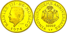 1138 3000 Francs, Gold, 1974, Rainier III., Fleckig, In Kapsel Und Etui, Vz Aus PP., Katalog: Fb. 33 - Autres & Non Classés