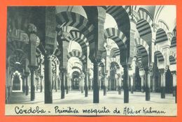 CPA Cordoba " Primitiva Mesquita De Abder Kahman " LJCP 52 - Córdoba