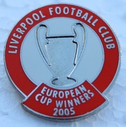 BROCHE - FOOTBALL - FOOT - SOCCER - LIVERPOOL FC - EUROPEAN CUP WINNERS 2005 - CHAMPIONS LEAGUE - Football