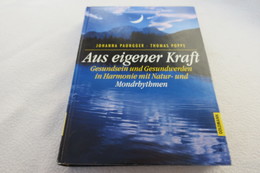 Johanna Paungger/Thomas Poppe "Aus Eigener Kraft" Gesundsein Und Gesundwerden In Harmonie Mit Natur- Und Mondrhythmen - Medizin & Gesundheit