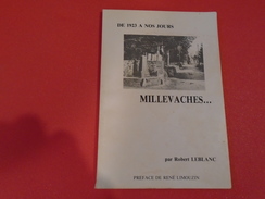 DE 1923 A NOS JOURS MILLEVACHE... 1991 ROBERT LEBLANC / Corrèze, Limousin... - Limousin