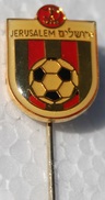 EPINGLETTE  - FOOTBALL - FOOT - SOCCER - FUTBOL - FUSSBALL - CALCIO - CLUB D'ISRAEL - JERUSALEM - BALLON - Football