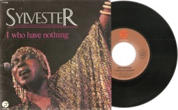 45 T    Sylvester  "  I Who Have Nothing  &  I Need Somebody To Love Tonight  -  De  1979 - 45 T - Maxi-Single