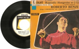 45 T    Liszt  "  Rapsodie  Hongroise  N° 2  Par  Roberto  Benzi  ( Orchestre Concerts Lamoureux ) - 45 T - Maxi-Single