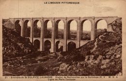 ENVIRONS DE SAINT SULPICE LAURIERE VIADUC DE ROCHEROLLES SUR LA GARTEMPE - Lauriere