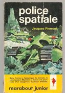 Science Fiction Police Spatiale N°203 Par Jacques Pierroux POCKET MARABOUT De 1961 - Marabout SF