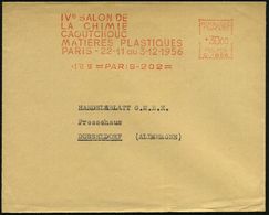 FRANKREICH 1956 (1.6.) Seltener AFS: PARIS - 202/C.1686/IVe SALON DE/LA CHIMIE/ CAOUTCHOUC/MATIERES PLASTIQUES/ PARIS..  - Other & Unclassified