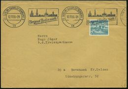 (1) BERLIN-CHARLOTTENBG.2/ Ca/ Vergesst Berlin Nicht! 1955 (12.11.) BdMWSt = Brandenbg. Tor Mit Grenz-Linie (u. Gedächtn - Other & Unclassified