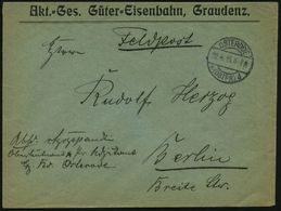 OSTERODE/ *(OSTPR)b 1915 (22.4.) 1K-Brücke Auf Provis. Feldpost-Vordr.Bf.: A.G. Güter-Eisenbahn, Graudenz N. Berlin - Other & Unclassified