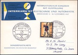 (22a) DÜSSELDORF 1/ INTERKAMA 1957 (10.11.) SSt Auf Sonder-Kt.: Internat. Kongress Messtechnik U. Automatik INTERKAMA (M - Other & Unclassified