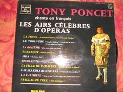 33 T   Tony  Poncet  -  Chante  En  Français  Les Airs  Célèbres  D'opéras - - Oper & Operette