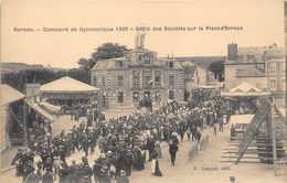 27-VERNON- CONCOURS DE GYMNASTIQUE 1909 , DEFILE DES SOCIETES SUR LA PLACE D'EVREUX VOIR MANEGA - Vernon