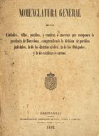 Bibliografía. 1849 NOMENCLATURA GENERAL DE LAS CIUDADES, VILLAS, PUEBLOS Y CUADRAS O CASERIOS QUE COMPONEN LA PROVINCIA  - Other & Unclassified