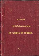 Bibliografía. 1864 MANUAL DEL COLECCIONISTA DE SELLOS DE CORREO. José María Vergés De Cardona. Barcelona, 1864. (encuade - Otros & Sin Clasificación