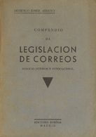 Bibliografía. 1930 COMPENDIO DE LEGISLACION DE CORREOS, Servicio Interior E Internacional. Domingo Ismer Arroyo. Edicion - Sonstige & Ohne Zuordnung
