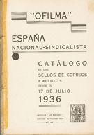 Bibliografía. 1938 CATALOGO DE LOS SELLOS DE CORREOS EMITIDOS DESDE EL 17 DE JULIO 1936. Catálogo Ofilma. Málaga, 1938.  - Otros & Sin Clasificación