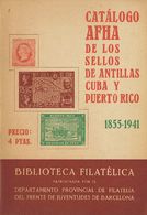 Bibliografía. 1941 CATALOGO "AFHA" DE LOS SELLOS DE ANTILLAS, CUBA Y PUERTO RICO (1855-1941). Biblioteca Filatélica. Age - Andere & Zonder Classificatie