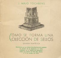 Bibliografía. 1944 COMO SE FORMA UNA COLECCION DE SELLOS. J. Majó Tocabens. Distribuído Por Las Casas Filatélicas En La  - Other & Unclassified