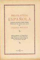 Bibliografía. 1945 PRE-FILATELIA ESPAÑOLA LIGEROS APUNTES SOBRE TIMBRES POSTALES DE REUS (1791-1849). Pedro Monge. Reus, - Autres & Non Classés