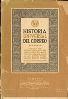 Bibliografía. 1950 HISTORIA UNIVERSAL DEL CORREO. Editada Por La Revista Técnica Y Profesional De Correos, Tomo 1, 1950. - Autres & Non Classés