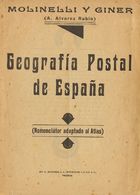 Bibliografía. (1950ca) GEOGRAFIA POSTAL DE ESPAÑA (NOMENCLATOR ADAPTADO AL ATLAS). Molinelli Y Giner (A. Alvarez Rubio). - Autres & Non Classés