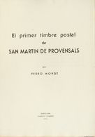 Bibliografía. 1953 EL PRIMER TIMBRE POSTAL DE SAN MARTIN DE PROVENSALS. Pedro Monge. Barcelona, 1953. - Other & Unclassified