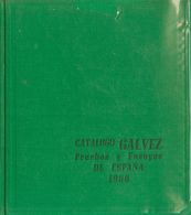 Bibliografía. 1960 CATALOGO GALVEZ, PRUEBAS Y ENSAYOS DE ESPAÑA. Manuel Gálvez Rodríguez. Madrid, 1960. - Autres & Non Classés