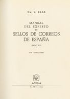 Bibliografía. 1960 MANUAL DEL EXPERTO EN SELLOS DE CORREOS DE ESPAÑA DEL SIGLO XIX. Dr. Blas. Madrid, 1960. (preciosa En - Andere & Zonder Classificatie