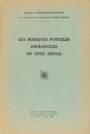 Bibliografía. 1963 LES MARQUES POSTALES ESPAGNOLES DU XVIII SIECLE. General Koechlin-Schwartz Avec La Collaboration De M - Autres & Non Classés