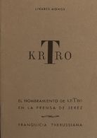 Bibliografía. 1964 EL NOMBRAMIENTO DE KRTRO (Dr Thebussem) EN LA PRENSA DE JEREZ. FRANQUICIA THEBUSSIANA. Linares-Monge. - Autres & Non Classés