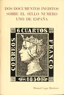 Bibliografía. 1966 DOS DOCUMENTOS INEDITOS SOBRE EL SELLO NUMERO UNO DE ESPAÑA. Manuel Lago Martínez. Barcelona, 1966. - Other & Unclassified