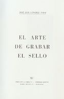 Bibliografía. 1969 EL ARTE DE GRABAR EL SELLO. José Luis Sánchez Toda. Barcelona, 1969. - Autres & Non Classés