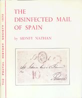 Bibliografía. 1972 THE DISINFECTED MAIL OF SPAIN. Sidney Nathan. The Postal History Society. Surrey, 1972 - Autres & Non Classés