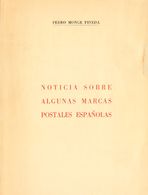 Bibliografía. 1973 NOTICIA SOBRE ALGUNAS MARCAS POSTALES ESPAÑOLAS. Pedro Monge Pineda. Edición Homenaje Comisión Organi - Other & Unclassified