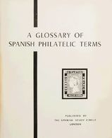 Bibliografía. 1974 A GLOSSARY OF SPANISH PHILATELIC TERMS. The Spanish Study Circle. London, 1974. (diccionario-traducto - Other & Unclassified