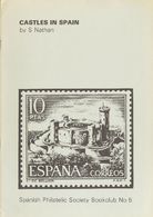 Bibliografía. 1976 CASTLES IN SPAIN. S. Nathan. Spanish Philatelic Society Bookclub Nº5. Brighton, 1976. - Autres & Non Classés