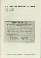 Bibliografía. 1976 THE MESSAGE CARRIERS OF CADIZ 1830 TO 1860. S. Nathan. Spanish Philatelic Society Bookclub Nº6. Brigh - Other & Unclassified