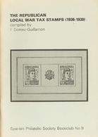 Bibliografía. 1977 THE REPUBLICAN LOCAL WAR TAX STAMPS (1936-39). Gómez-Guillamón. Spanish Philatelic Society Bookclub N - Other & Unclassified