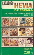 Bibliografía. 1978 CATALOGO HEVIA DE ESPAÑA, EX COLONIAS CUBA, FILIPINAS Y MARRUECOS. 32º Edición. Madrid, 1978. - Autres & Non Classés