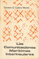 Bibliografía. 1979 LAS COMUNICACIONES MARITIMAS INTERINSULARES EN CANARIAS (SIGLOS XVI AL XIX). Carmen Gloria Calero Mar - Other & Unclassified