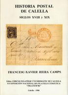 Bibliografía. 1986 HISTORIA POSTAL DE CALELLA, SIGLOS XVIII Y XIX. Francesc-Xavier Riera Camps. Edición Cercle Filatelic - Other & Unclassified