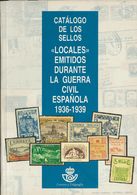 Bibliografía. 1995 CATALOGO DE LOS SELLOS LOCALES EMITIDOS DURANTE LA GUERRA CIVIL ESPAÑOLA 1936-1939. Federación Españo - Andere & Zonder Classificatie