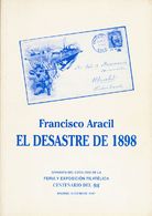 Bibliografía. 1997 EL DESASTRE DE 1898. Separata Del Catálogo De La Feria Y Exposición Filatélica Centenario Del 1898. F - Other & Unclassified